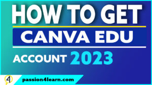 Read more about the article How To Get Canva Education Account In 2023